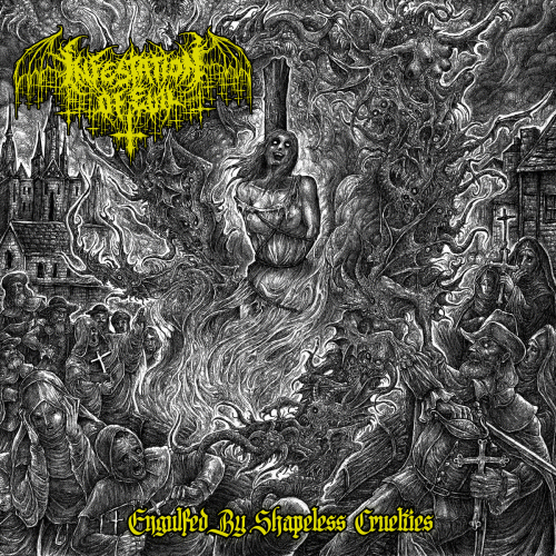 Infestation Of Evil : Engulfed by Shapeless Cruelties